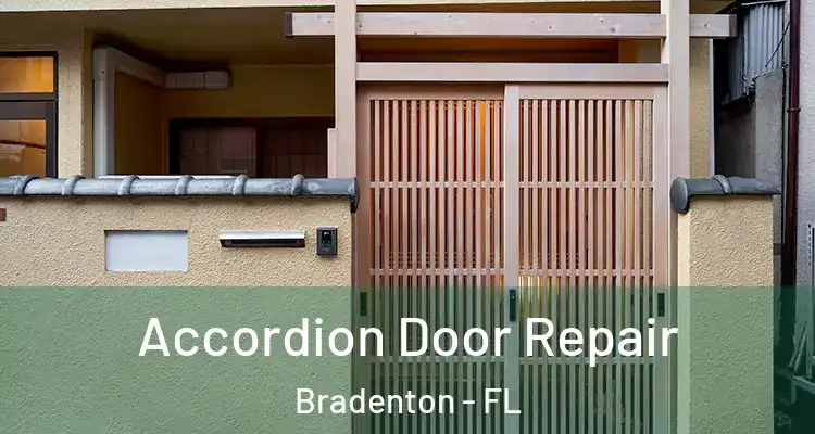 Accordion Door Repair Bradenton - FL