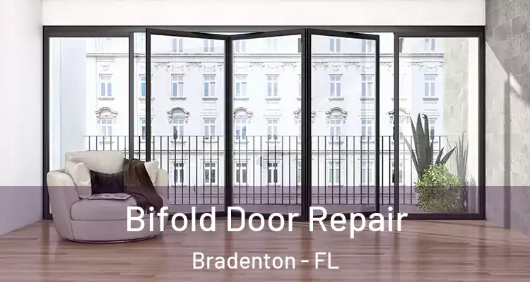 Bifold Door Repair Bradenton - FL