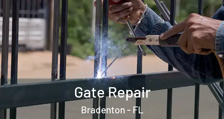 Gate Repair Bradenton - FL
