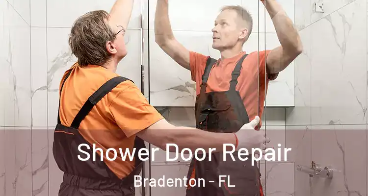 Shower Door Repair Bradenton - FL