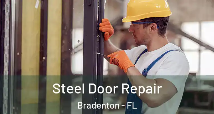 Steel Door Repair Bradenton - FL